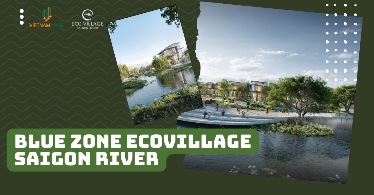 Blue Zone Ecovillage Saigon River