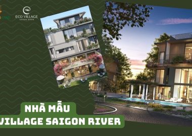 nhà mẫu Eco Village Saigon River