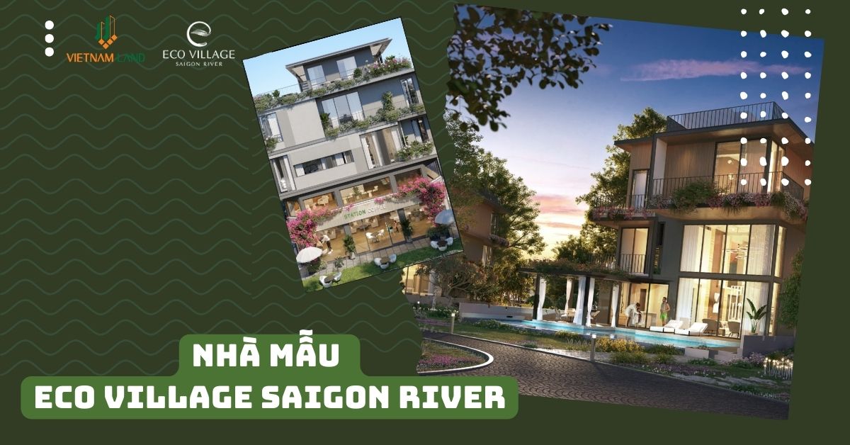 nhà mẫu Eco Village Saigon River