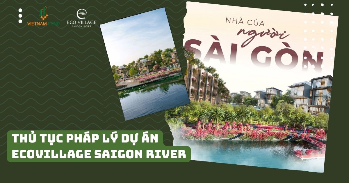 thủ tục pháp lý dự án Ecovillage Saigon River