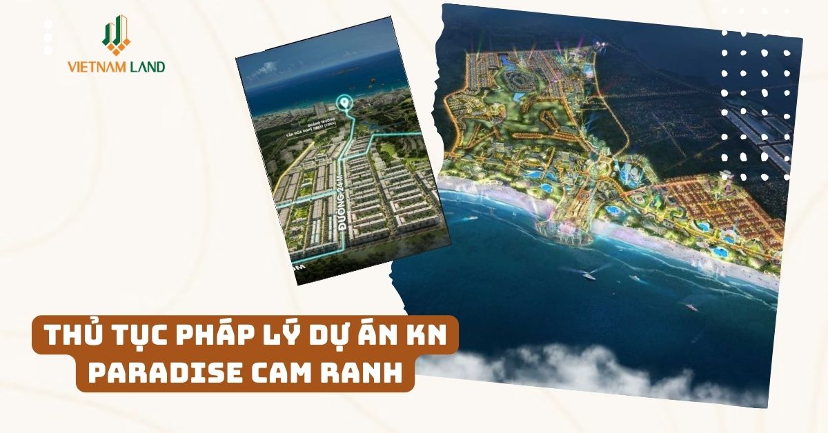 Thủ tục pháp lý dự án kn paradise cam ranh