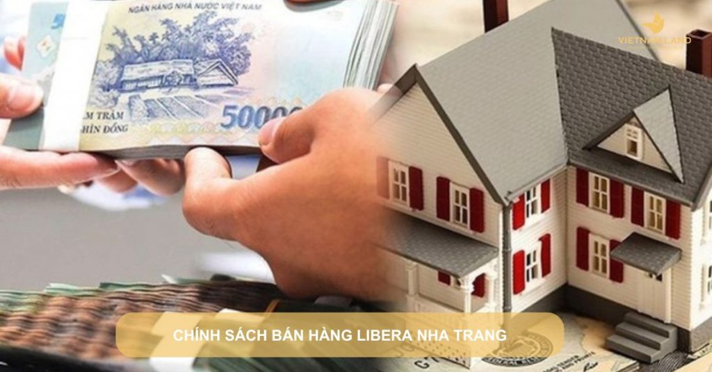 Chính sách bán hàng Libera Nha Trang