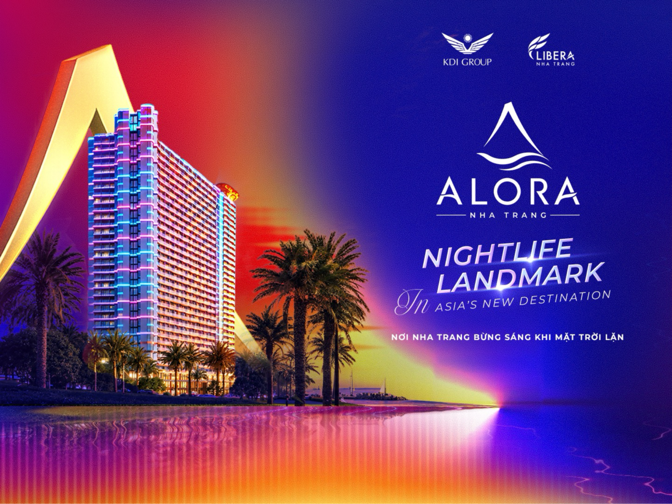 Alora Nightlife Landmark – Biểu tượng kinh tế đêm mới của thành phố biển Nha Trang